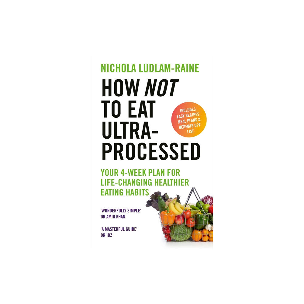 Ebury Publishing How Not to Eat Ultra-Processed (häftad, eng)