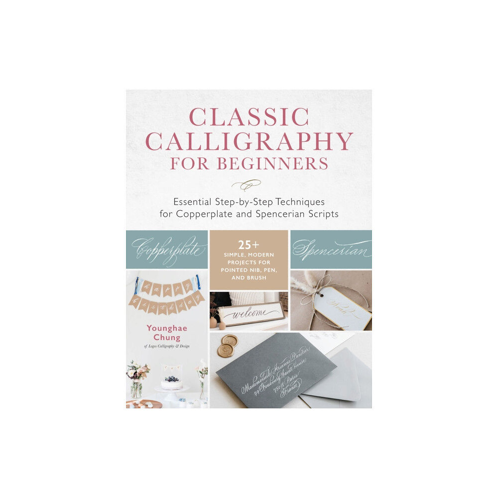 Quarto Publishing Group USA Inc Classic Calligraphy for Beginners (häftad, eng)