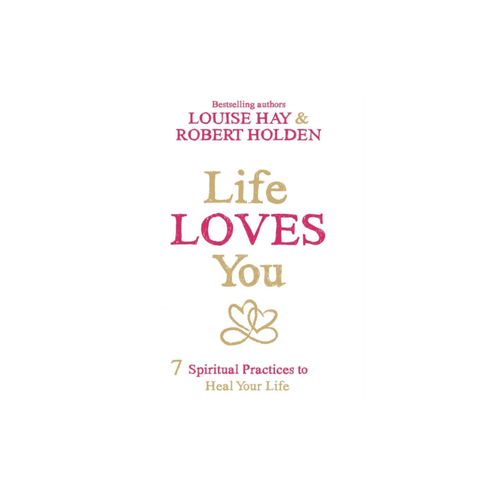 Hay House UK Ltd Life Loves You (häftad, eng)