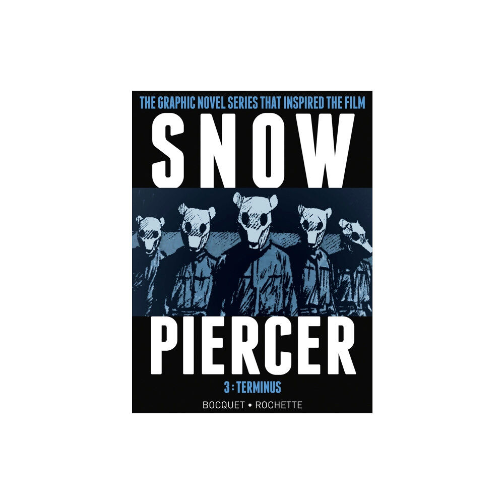 Titan Books Ltd Snowpiercer Vol. 3: Terminus (inbunden, eng)