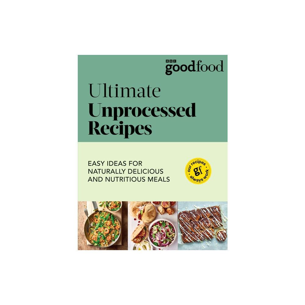 Ebury Publishing Good Food: Ultimate Unprocessed Recipes (häftad, eng)