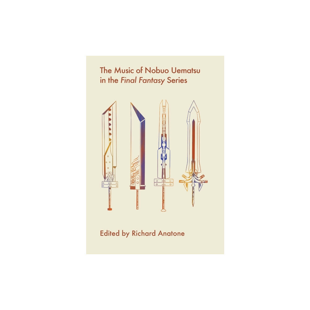 Intellect Books The Music of Nobuo Uematsu in the Final Fantasy Series (häftad, eng)