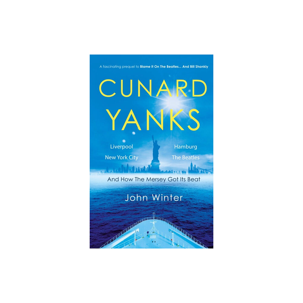 Troubador Publishing Cunard Yanks (häftad, eng)