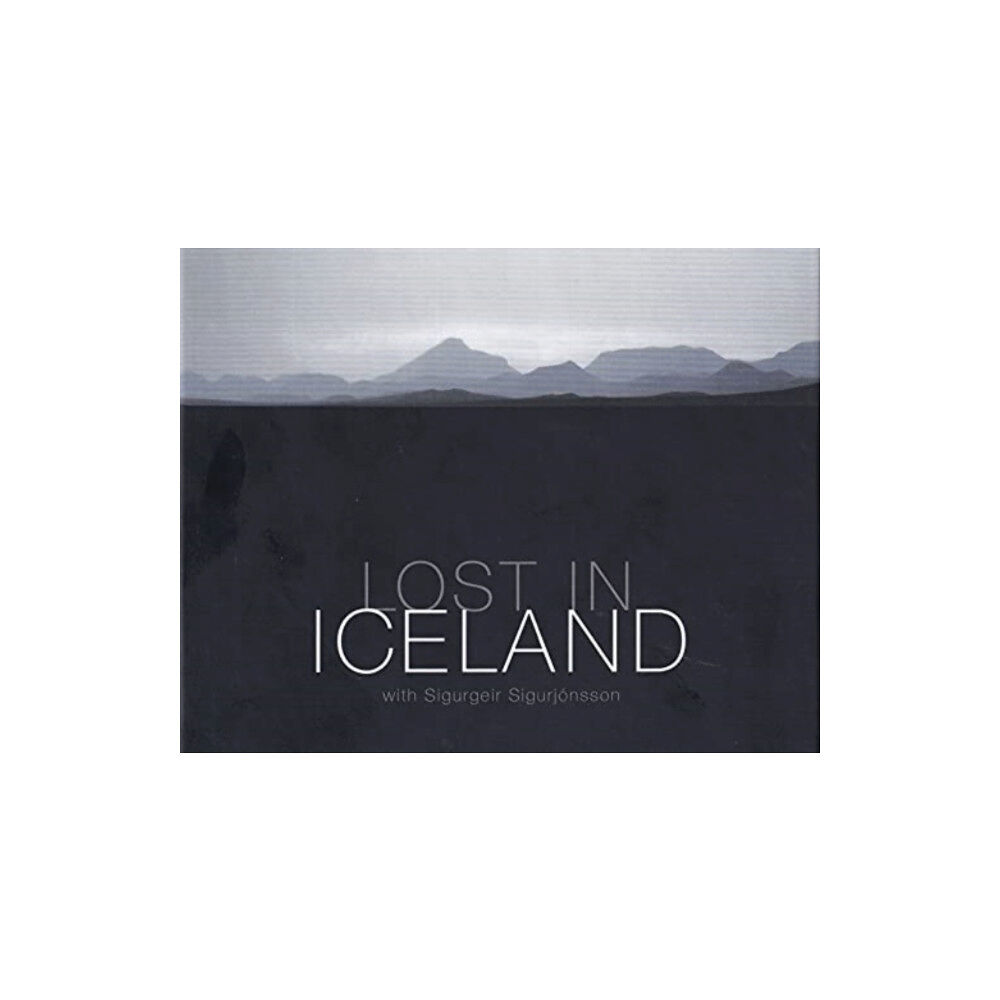 Mal Og Menning,Iceland Lost in Iceland (inbunden, eng)