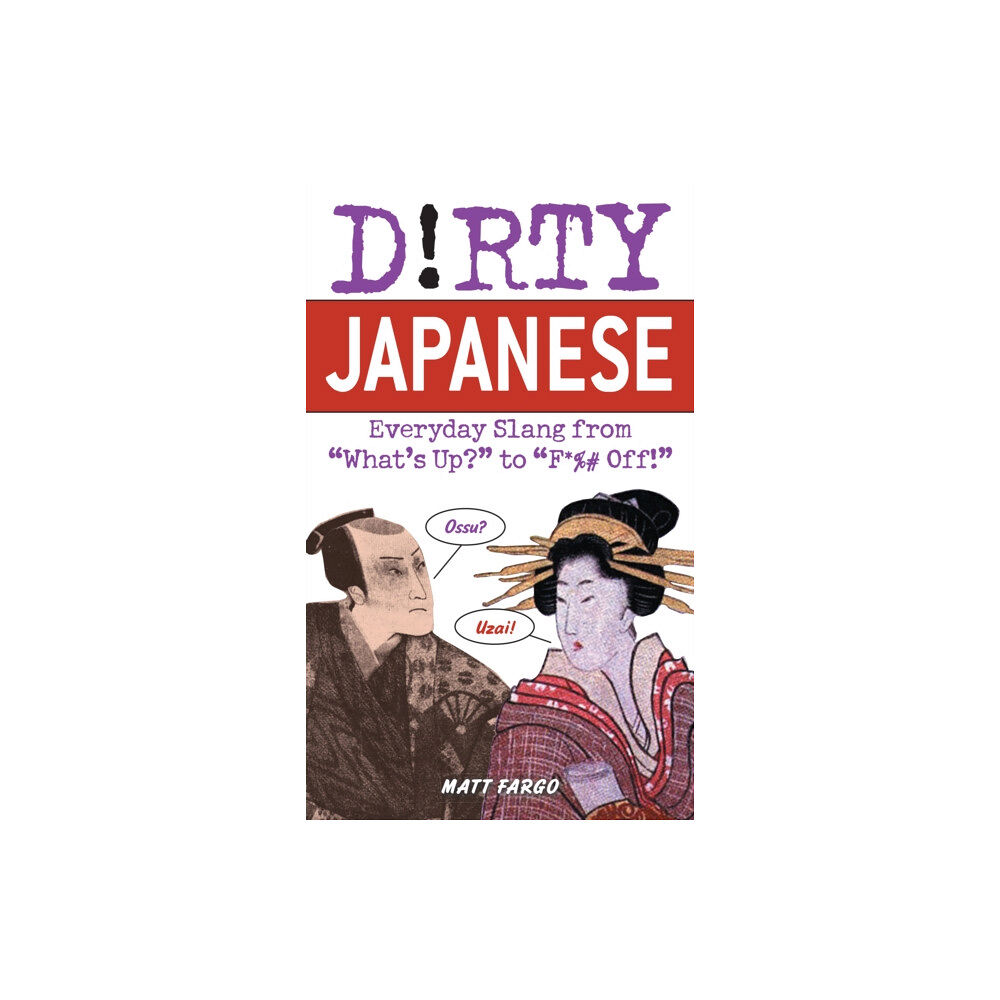 Ulysses Press Dirty Japanese (häftad, eng)