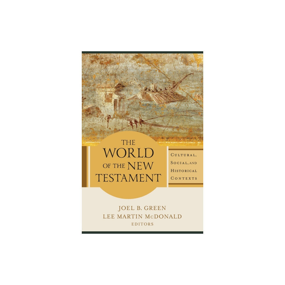 Baker publishing group The World of the New Testament – Cultural, Social, and Historical Contexts (häftad, eng)