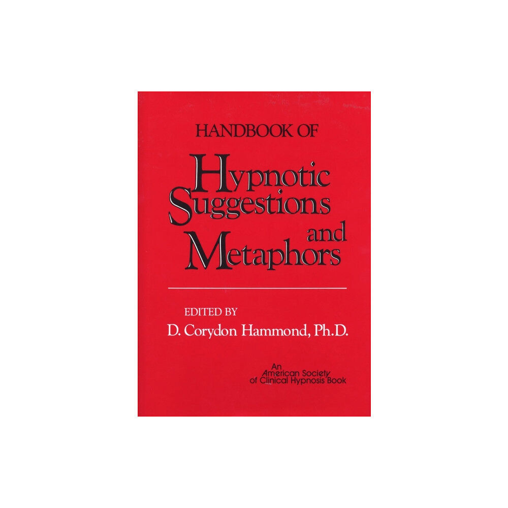 WW Norton & Co Handbook of Hypnotic Suggestions and Metaphors (inbunden, eng)