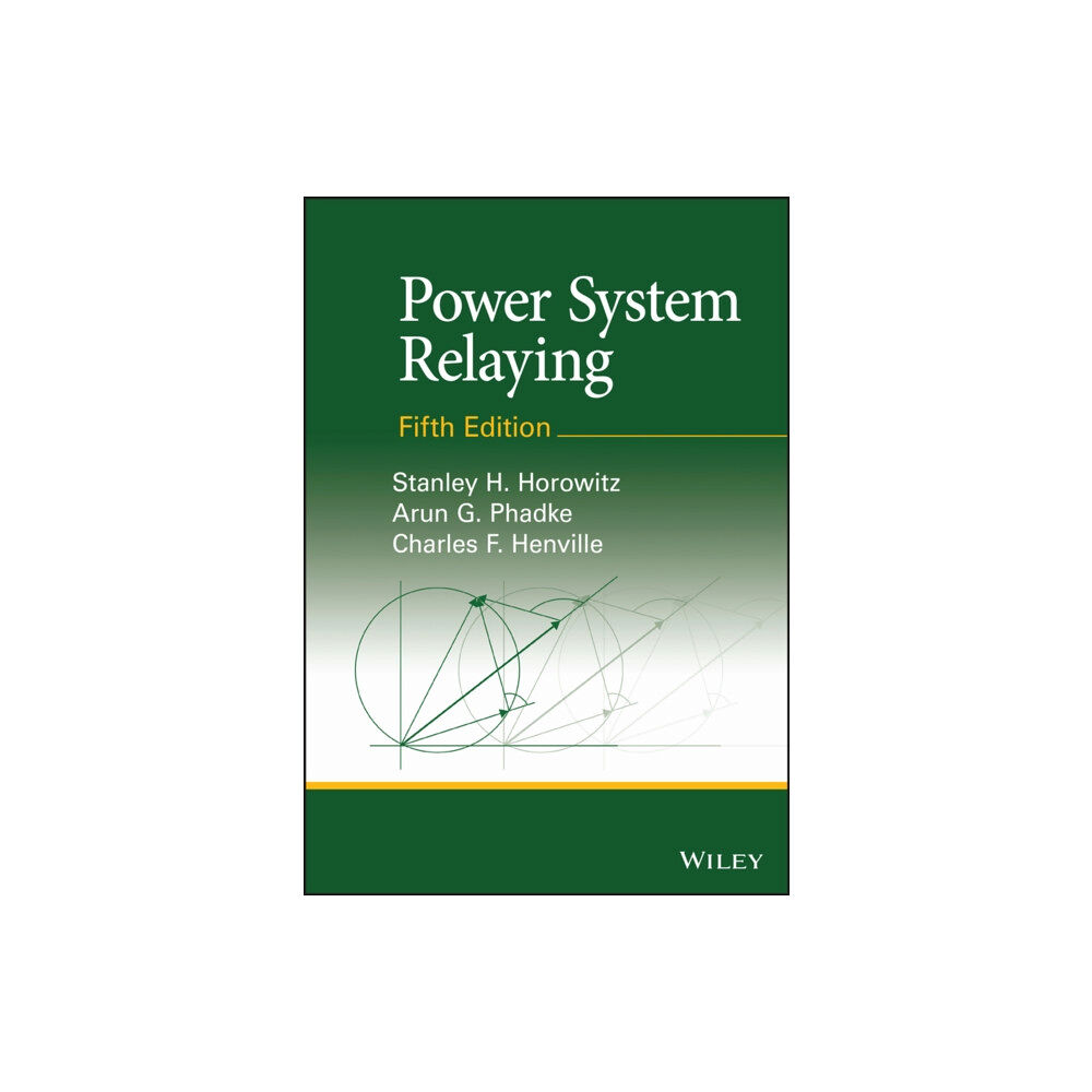 John Wiley & Sons Inc Power System Relaying (inbunden, eng)