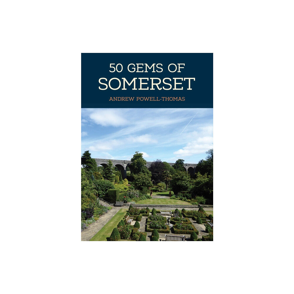 Amberley Publishing 50 Gems of Somerset (häftad, eng)