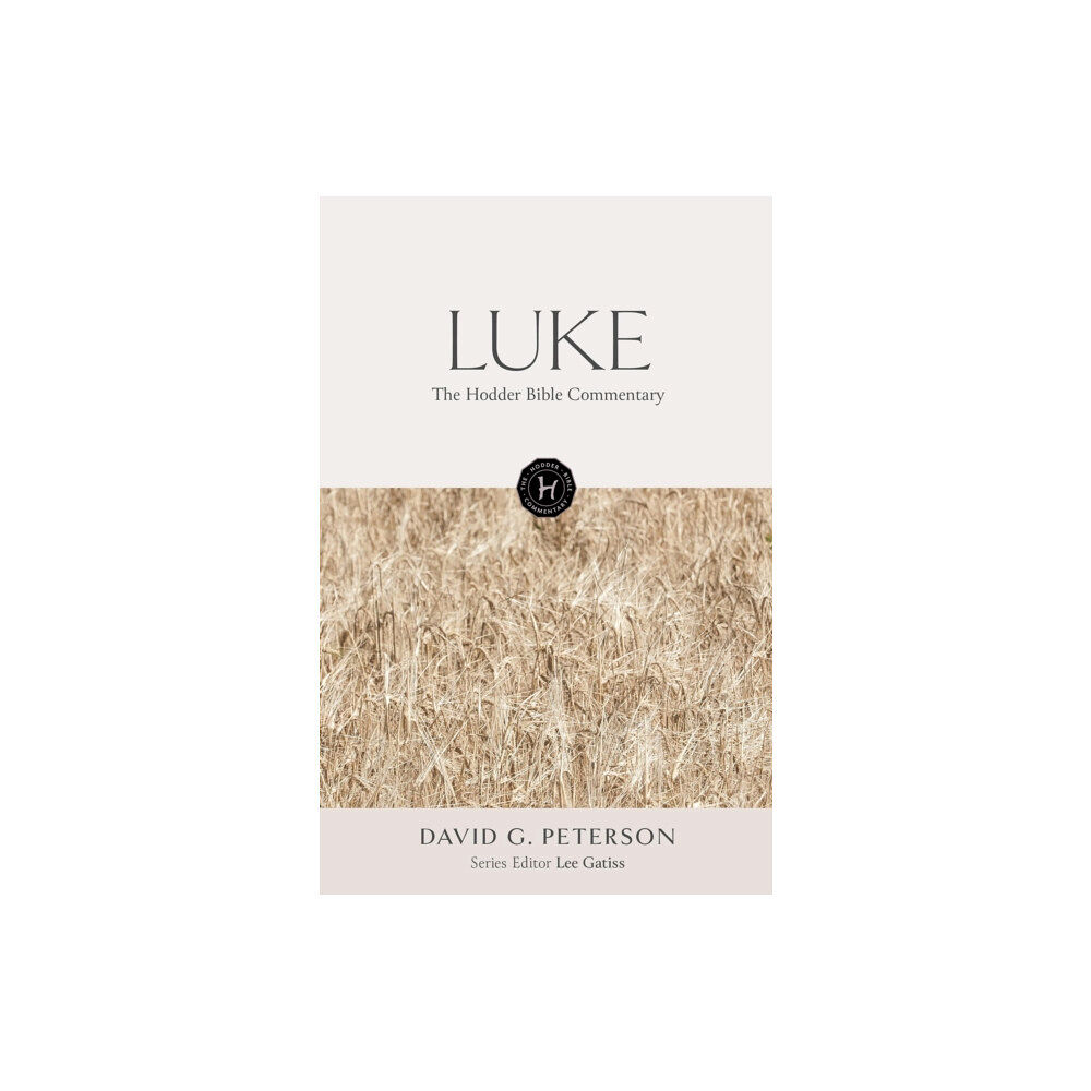 Hodder & Stoughton The Hodder Bible Commentary: Luke (inbunden, eng)