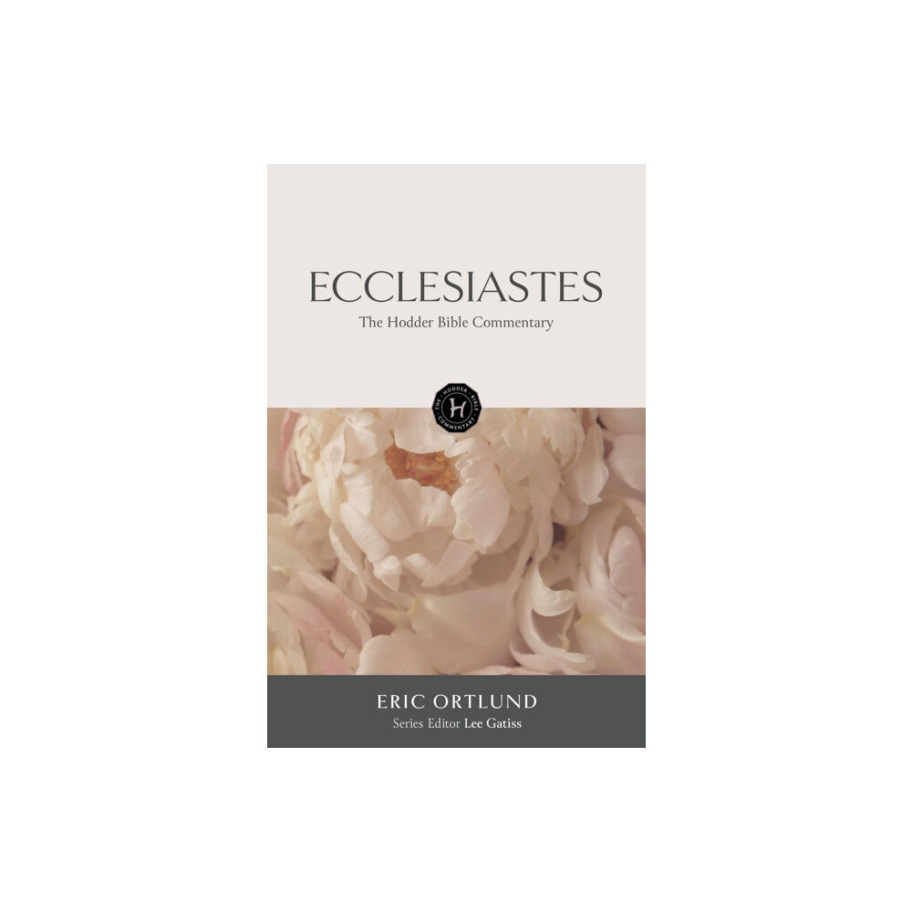 Hodder & Stoughton The Hodder Bible Commentary: Ecclesiastes (inbunden, eng)