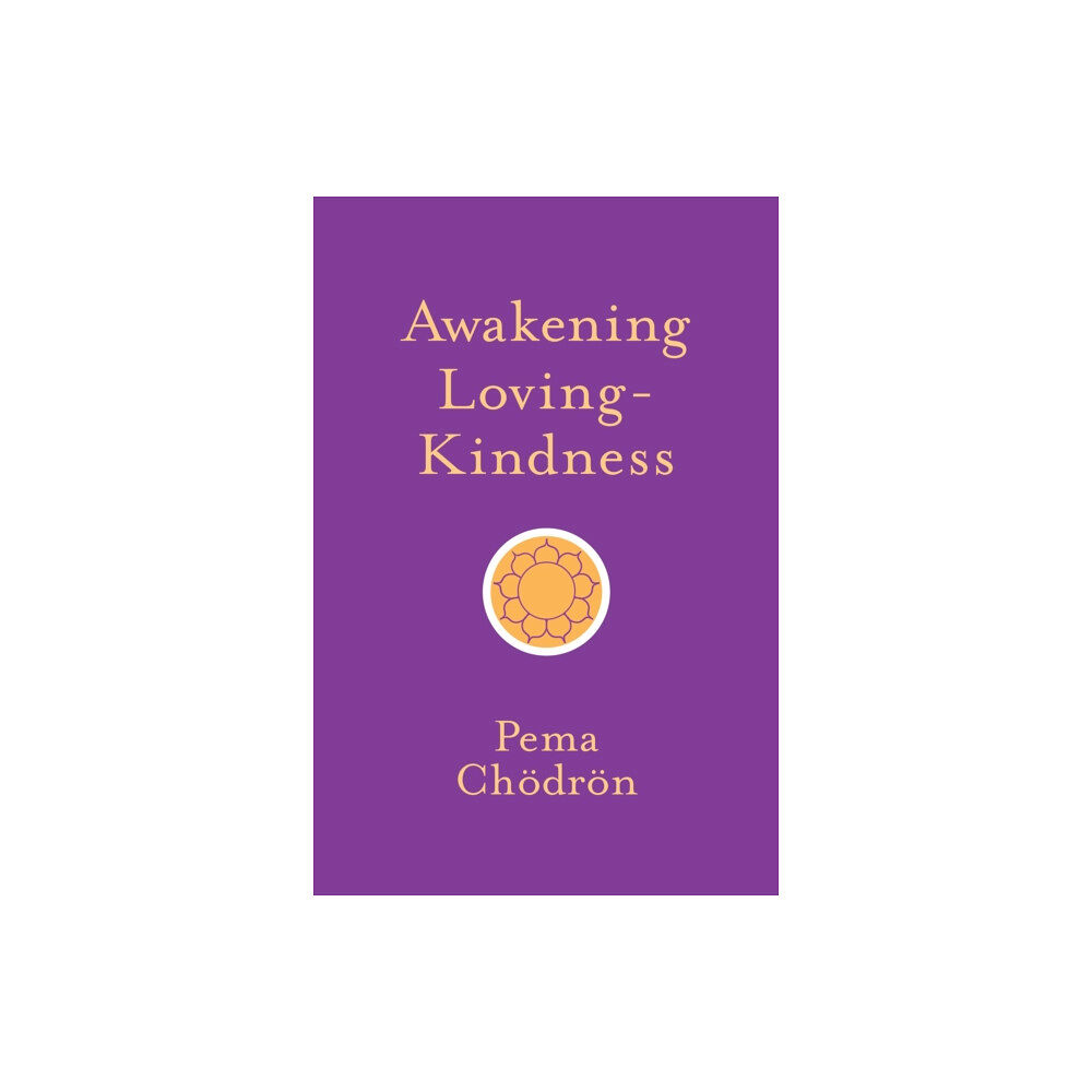 Shambhala Publications Inc Awakening Loving-Kindness (häftad, eng)