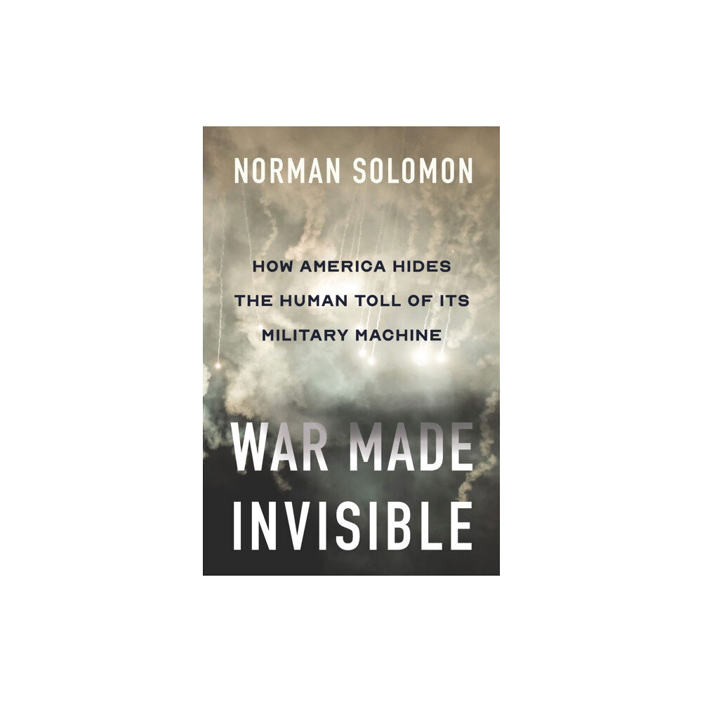 The New Press War Made Invisible (inbunden, eng)