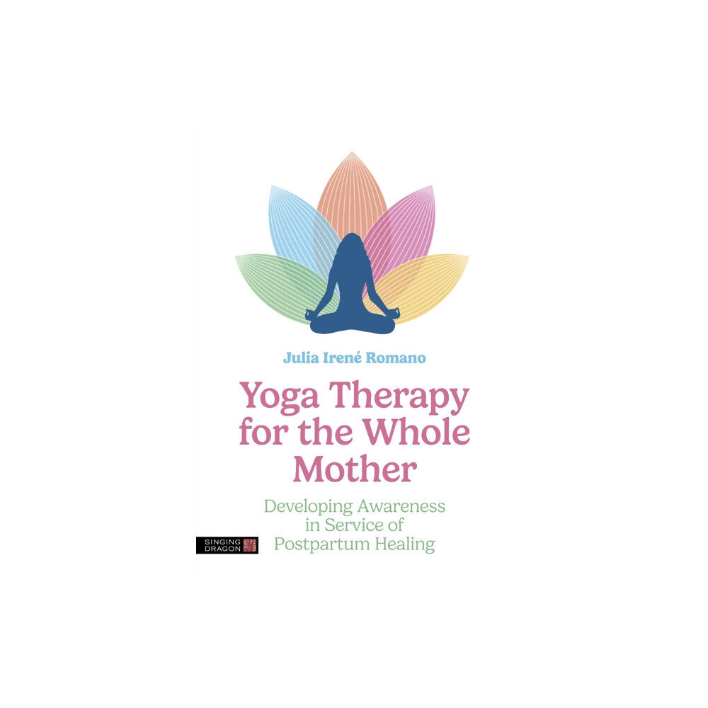 Jessica kingsley publishers Yoga Therapy for the Whole Mother (häftad, eng)