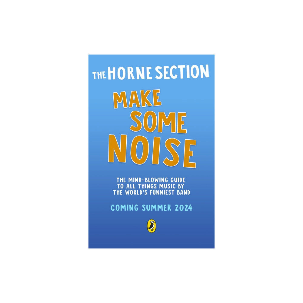 Penguin Random House Children's UK Make Some Noise (inbunden, eng)