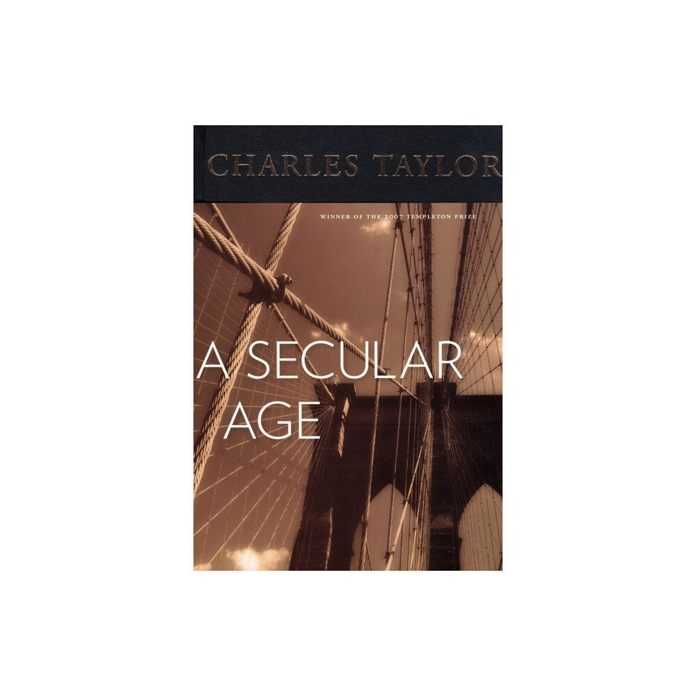 Harvard university press A Secular Age (inbunden, eng)