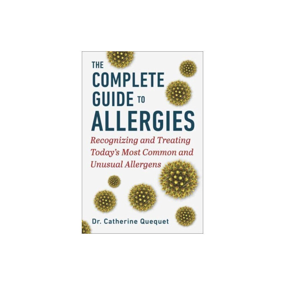 Skyhorse Publishing The Complete Guide to Allergies (inbunden, eng)