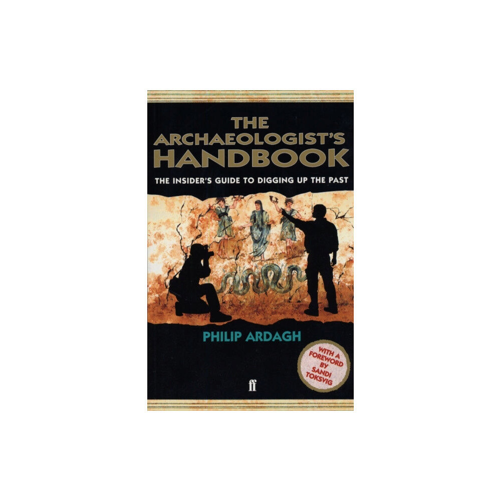 Faber & Faber The Archaeologists' Handbook (häftad, eng)