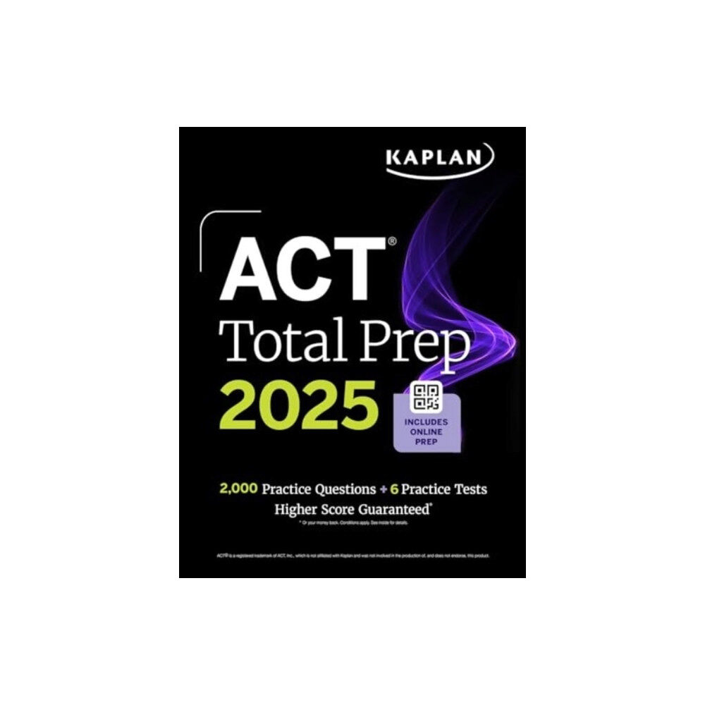 Kaplan Publishing ACT Total Prep 2025: Includes 2,000+ Practice Questions + 6 Practice Tests (häftad, eng)