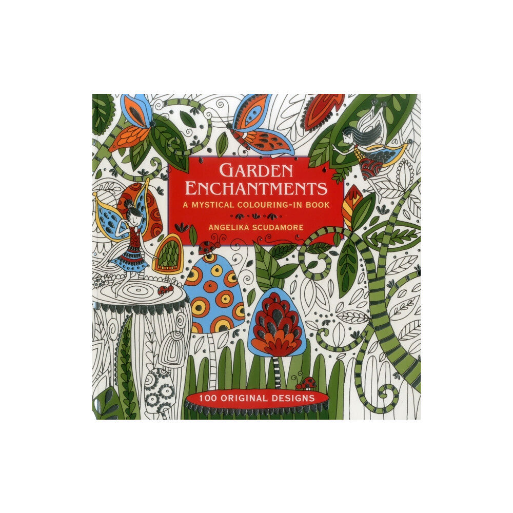 Anness publishing Garden Enchantments (häftad, eng)