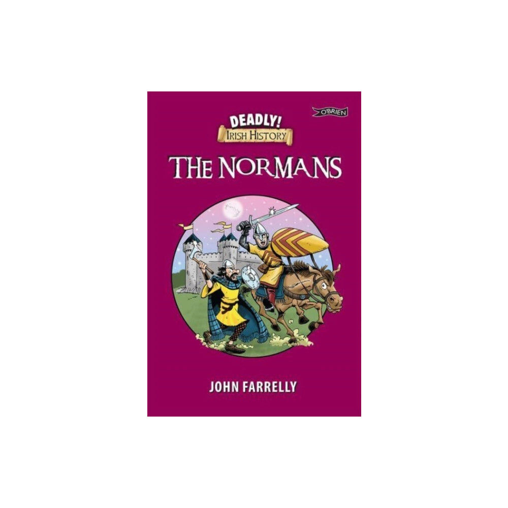 O'Brien Press Ltd Deadly! Irish History - The Normans (häftad, eng)