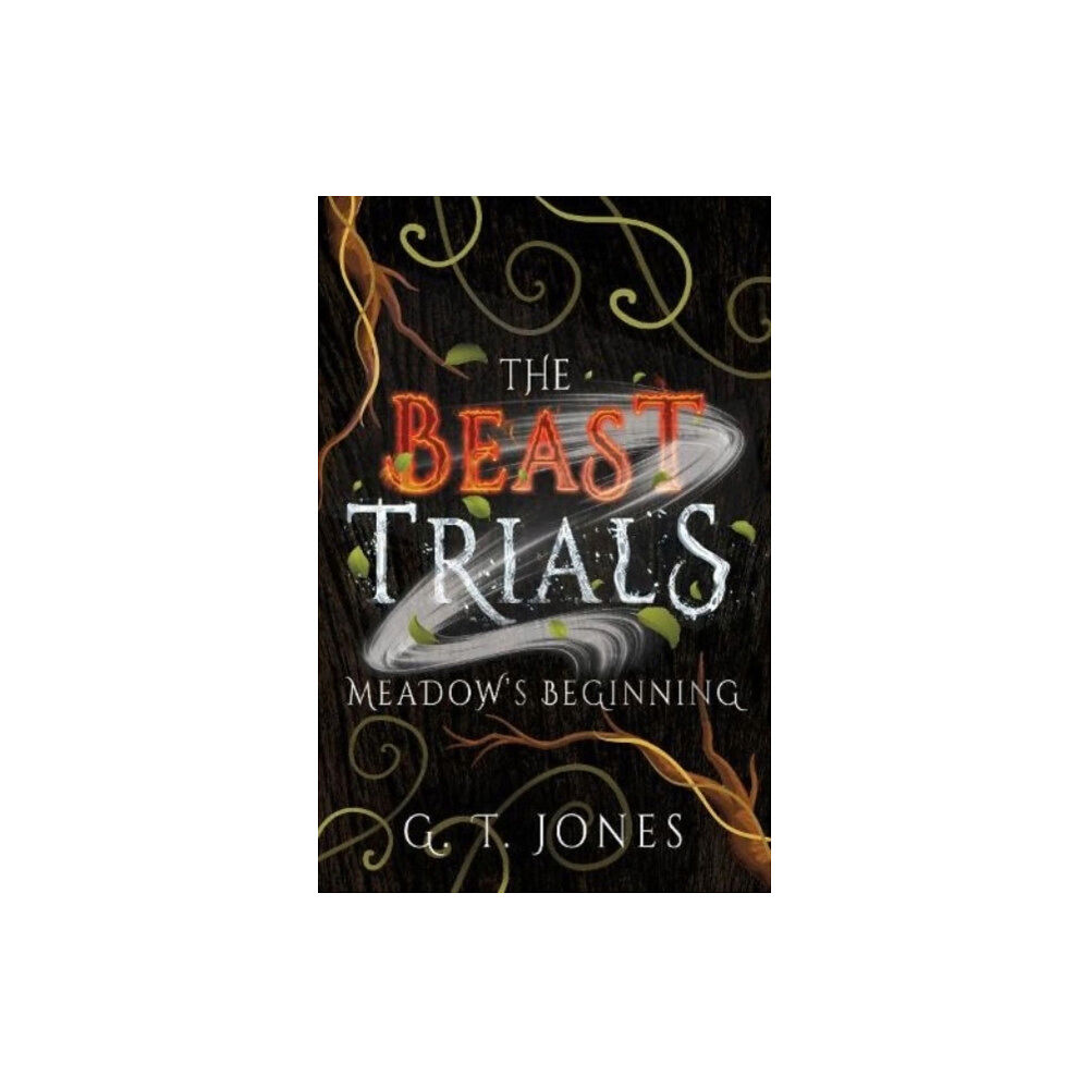 Cranthorpe Millner Publishers The Beast Trials: Meadow's Beginning (häftad, eng)