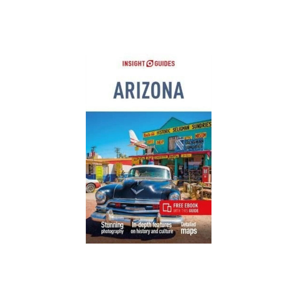 APA Publications Insight Guides Arizona & The Grand Canyon (Travel Guide with Free eBook) (häftad, eng)