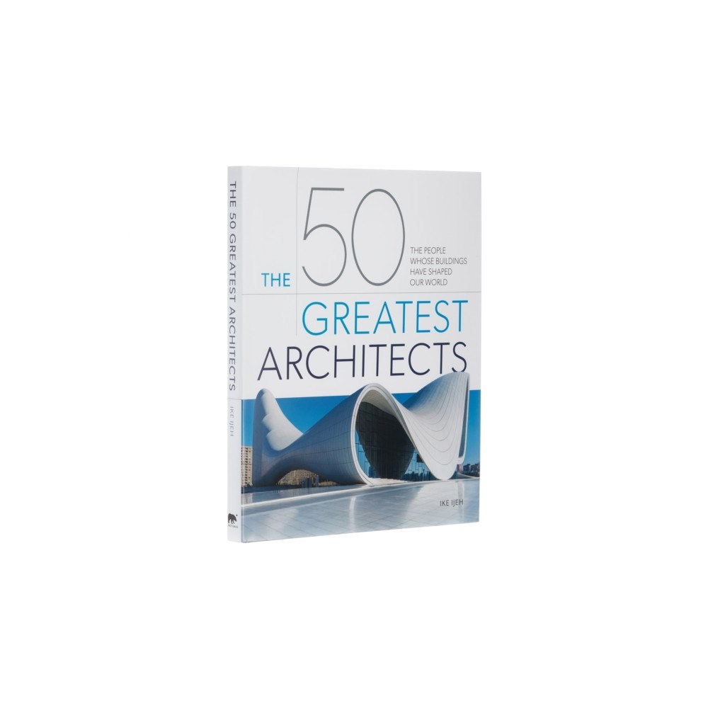 Arcturus publishing ltd The 50 Greatest Architects (inbunden, eng)