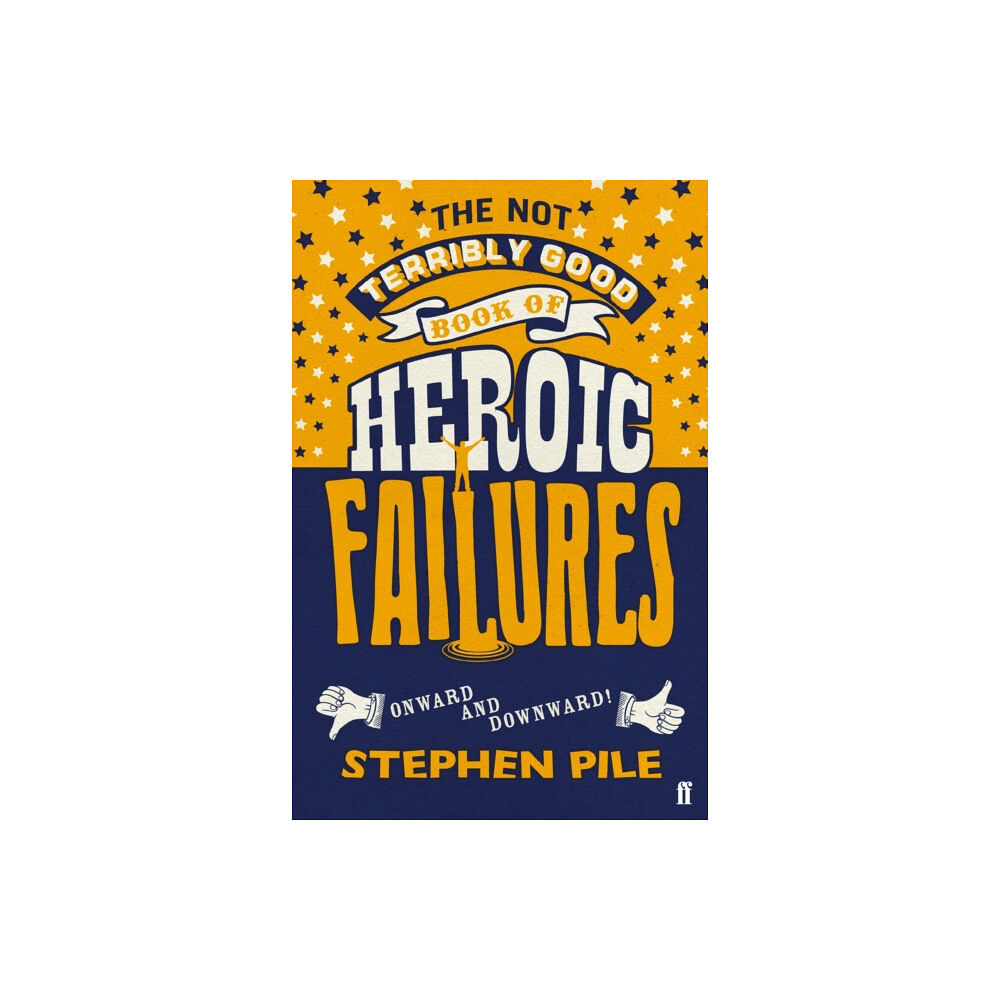 Faber & Faber The Not Terribly Good Book of Heroic Failures (häftad, eng)