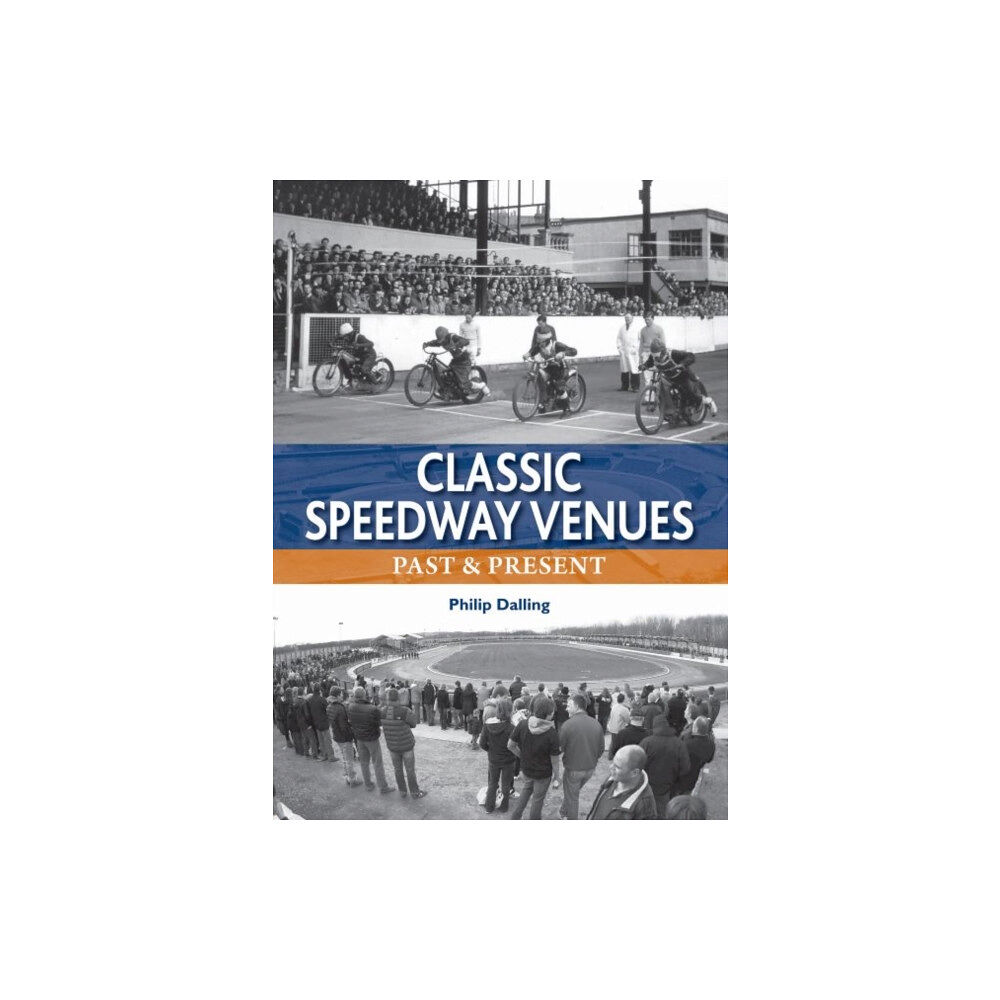 Halsgrove Classic Speedway Venues - updated edition (inbunden, eng)