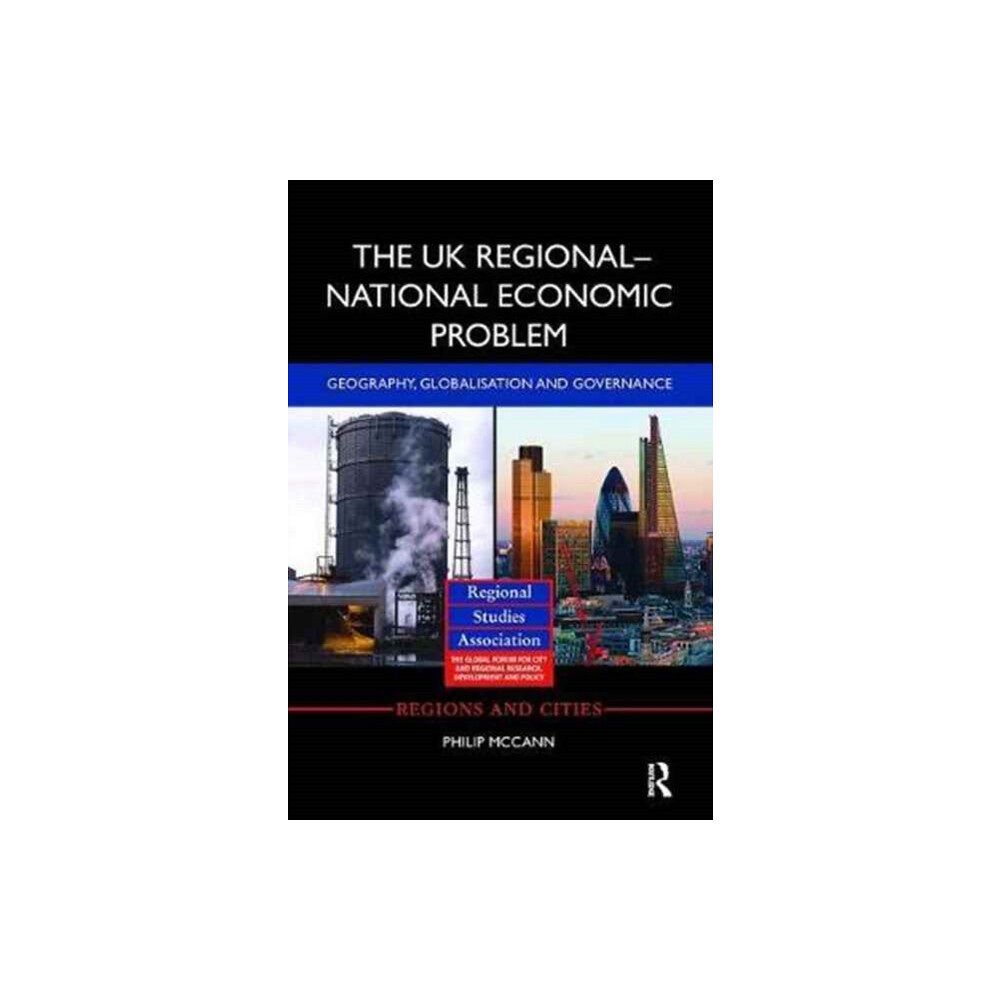 Taylor & francis ltd The UK Regional-National Economic Problem (häftad, eng)