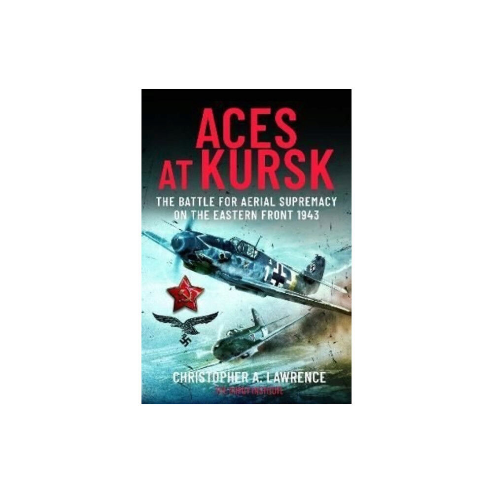 Pen & Sword Books Ltd Aces at Kursk (inbunden, eng)