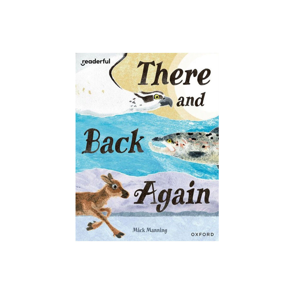 Oxford University Press Readerful Books for Sharing: Year 4/Primary 5: There and Back Again (häftad, eng)