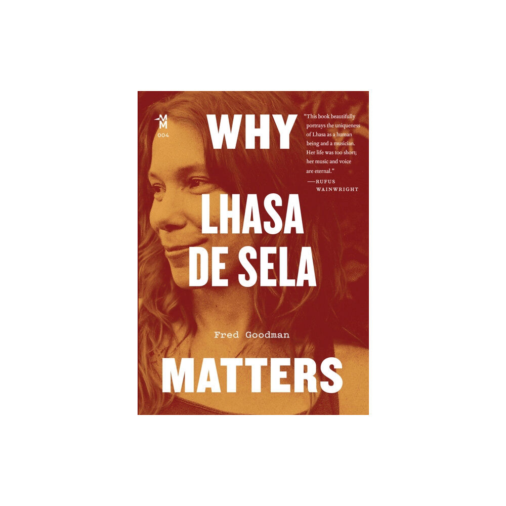 University of Texas Press Why Lhasa de Sela Matters (häftad, eng)