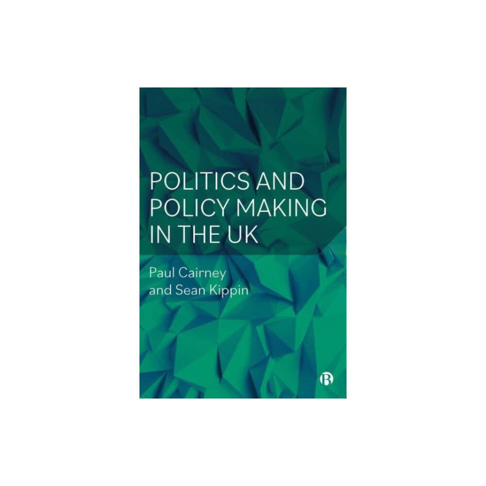 Bristol University Press Politics and Policy Making in the UK (häftad, eng)