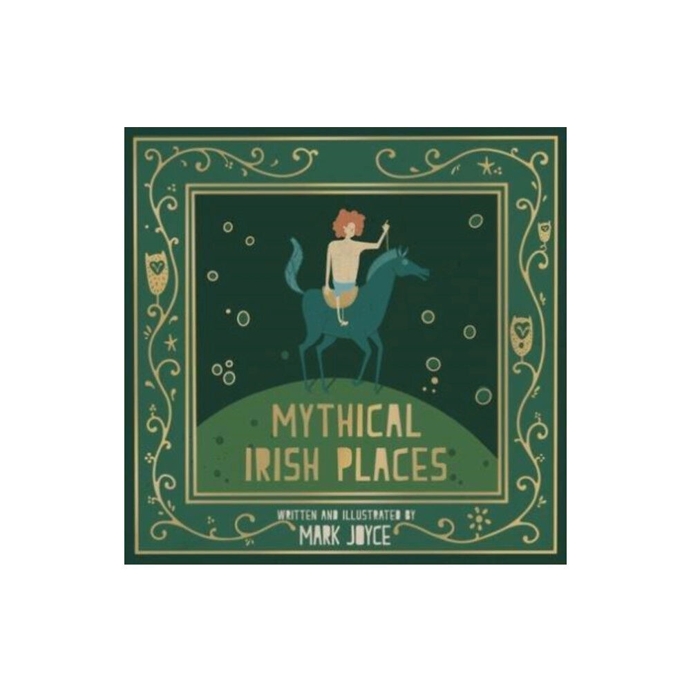 Columba Books Mythical Irish Places (inbunden, eng)
