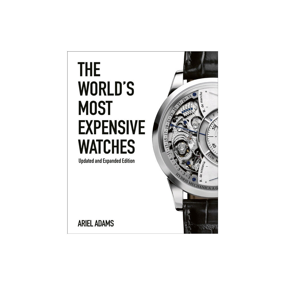 ACC Art Books The World's Most Expensive Watches (inbunden, eng)