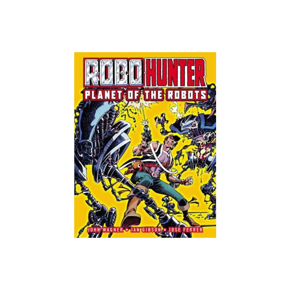 Rebellion Publishing Ltd. Robo-Hunter (häftad, eng)