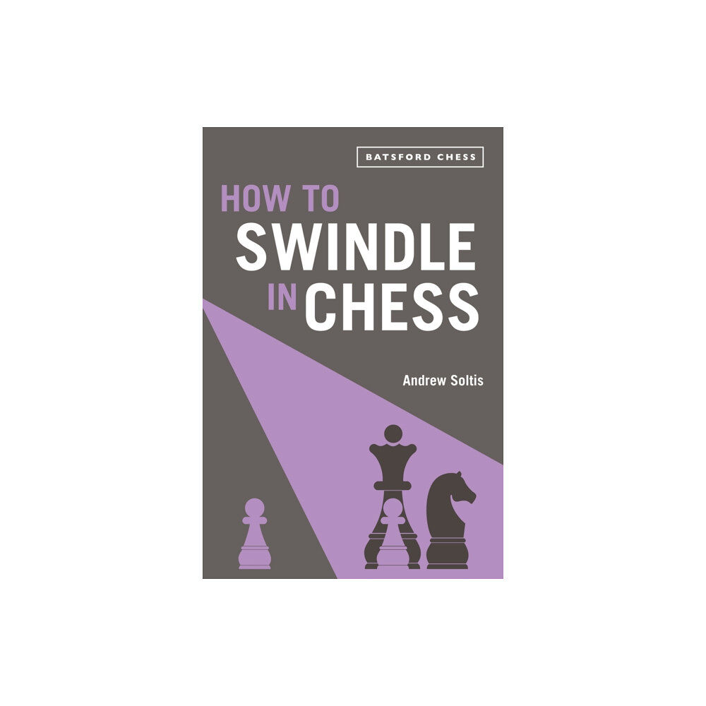 Batsford Ltd How to Swindle in Chess (häftad, eng)