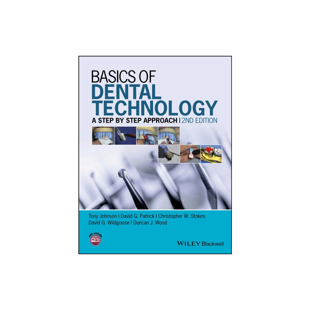 John Wiley And Sons Ltd Basics of Dental Technology (häftad, eng)