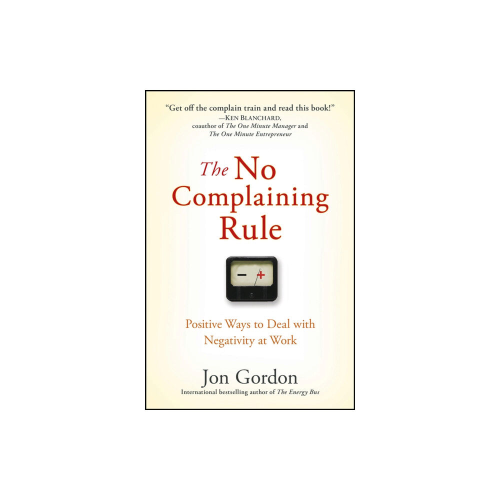 John Wiley & Sons Inc The No Complaining Rule (inbunden, eng)