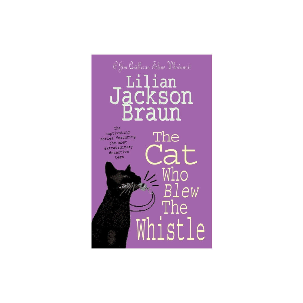 Headline Publishing Group The Cat Who Blew the Whistle (The Cat Who… Mysteries, Book 17) (häftad, eng)