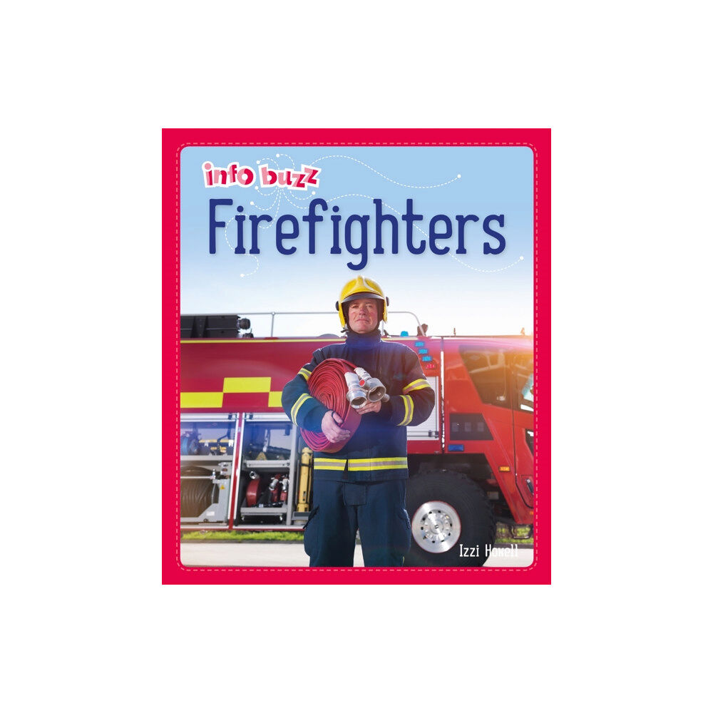 Hachette Children's Group Info Buzz: People Who Help Us: Firefighters (häftad, eng)