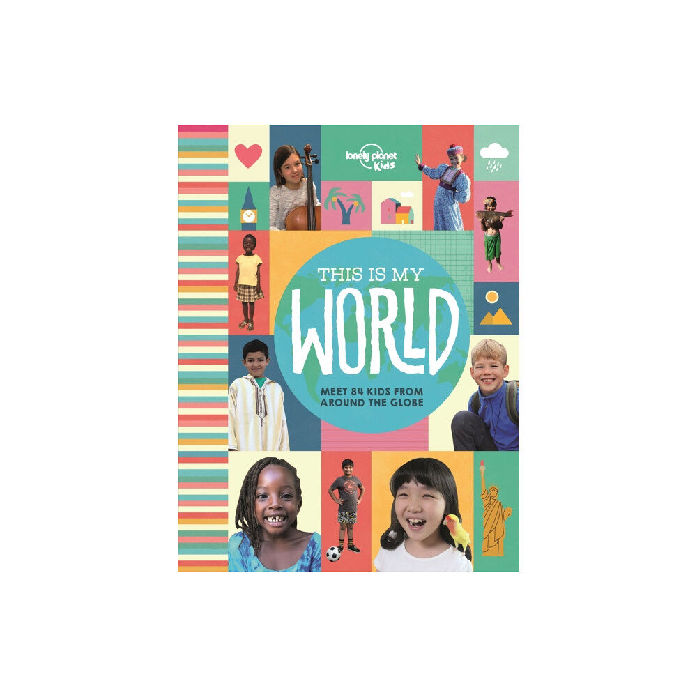 Lonely Planet Global Limited Lonely Planet Kids This Is My World (inbunden, eng)