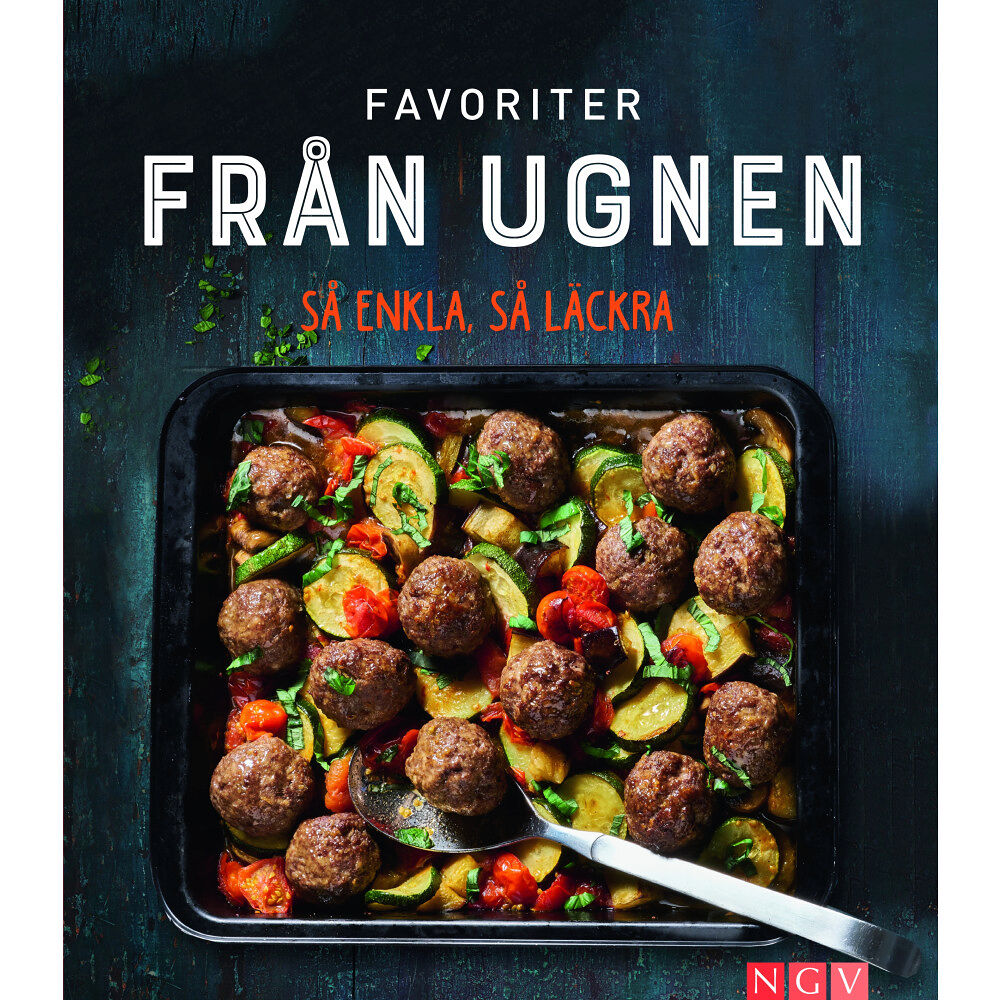 NGV Favoriter från ugnen : så enkla, så läckra (häftad)