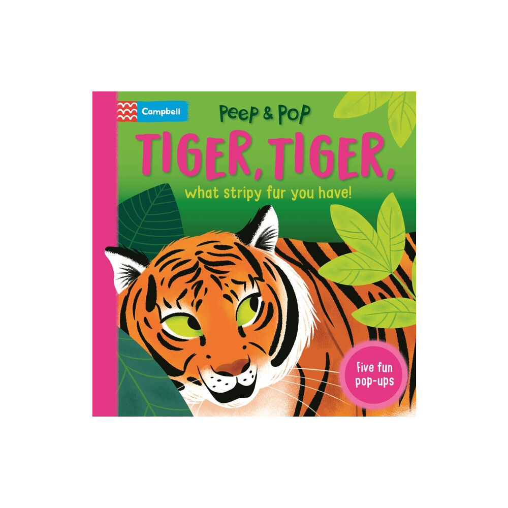 Pan Macmillan Tiger, Tiger, What Stripy Fur You Have! (bok, board book, eng)