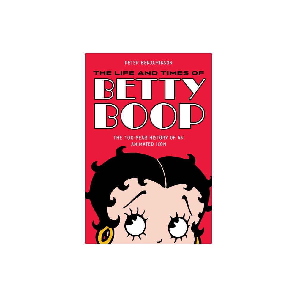 Globe Pequot Press The Life and Times of Betty Boop (häftad, eng)