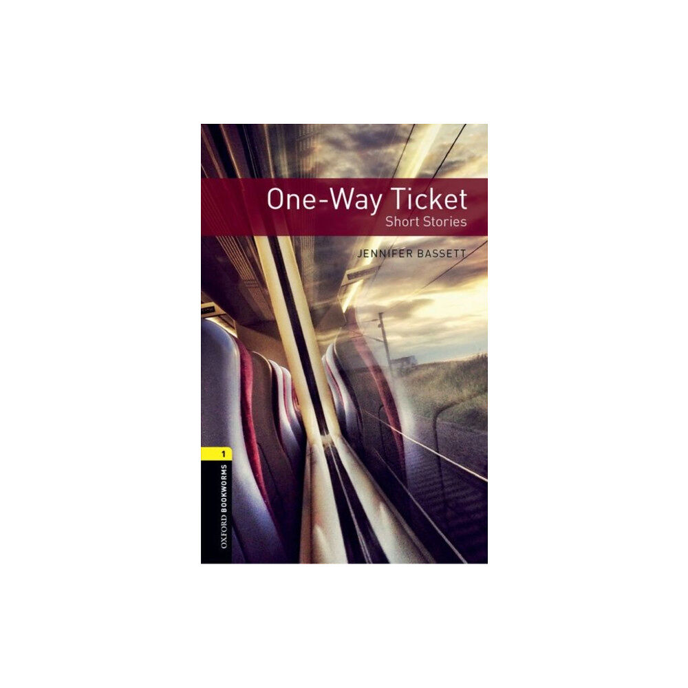 Oxford University Press Oxford Bookworms Library: Level 1: One-Way Ticket - Short Stories (häftad, eng)