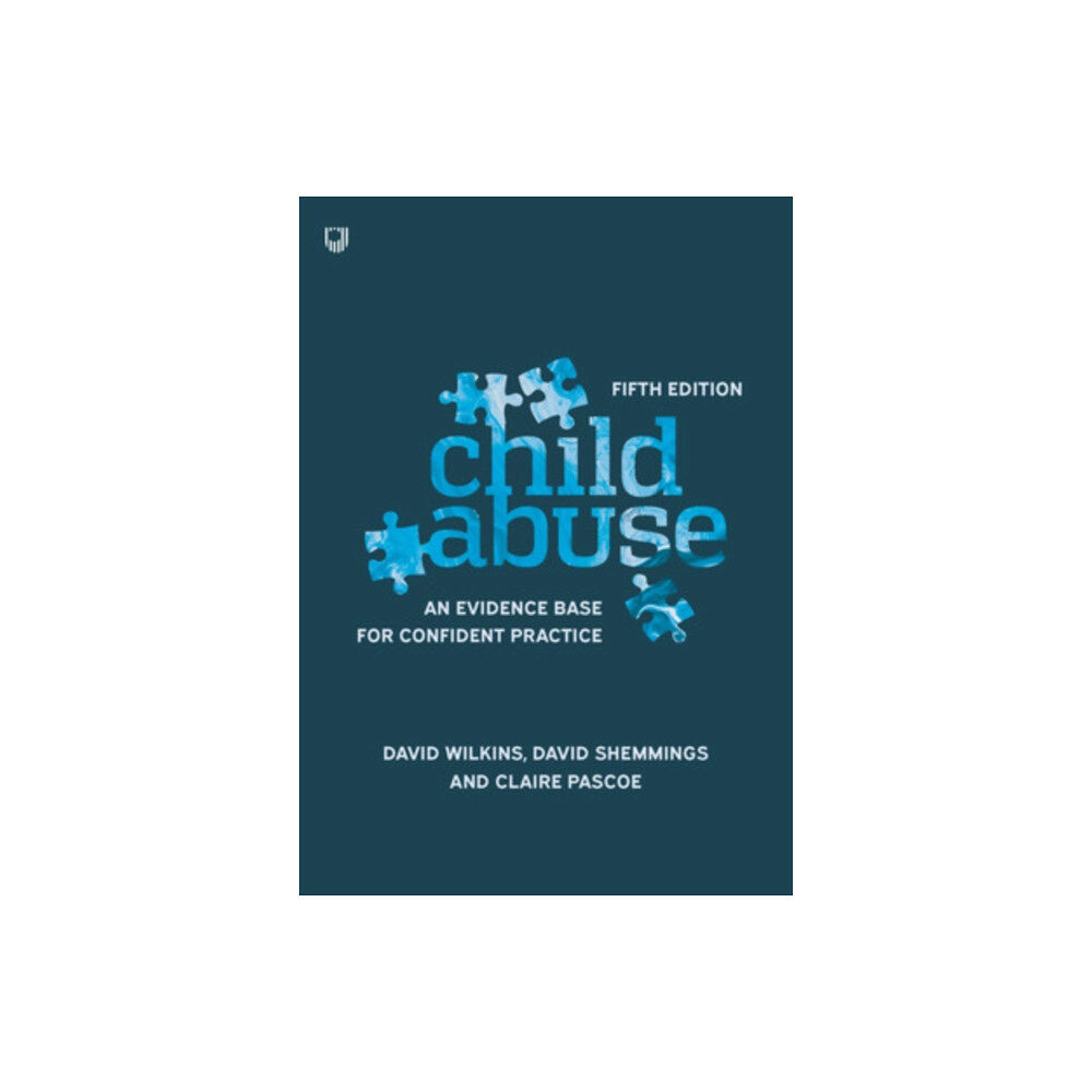 Open University Press Child Abuse 5e An evidence base for confident practice (häftad, eng)