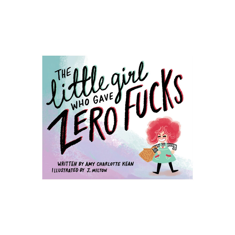 Unbound The Little Girl Who Gave Zero Fucks (häftad, eng)